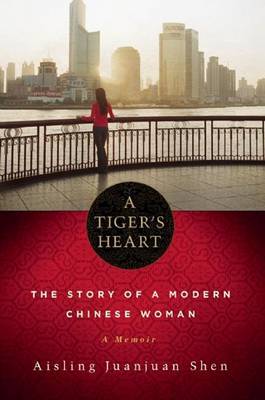 A Tiger's Heart by Aisling Juanjuan Shen image