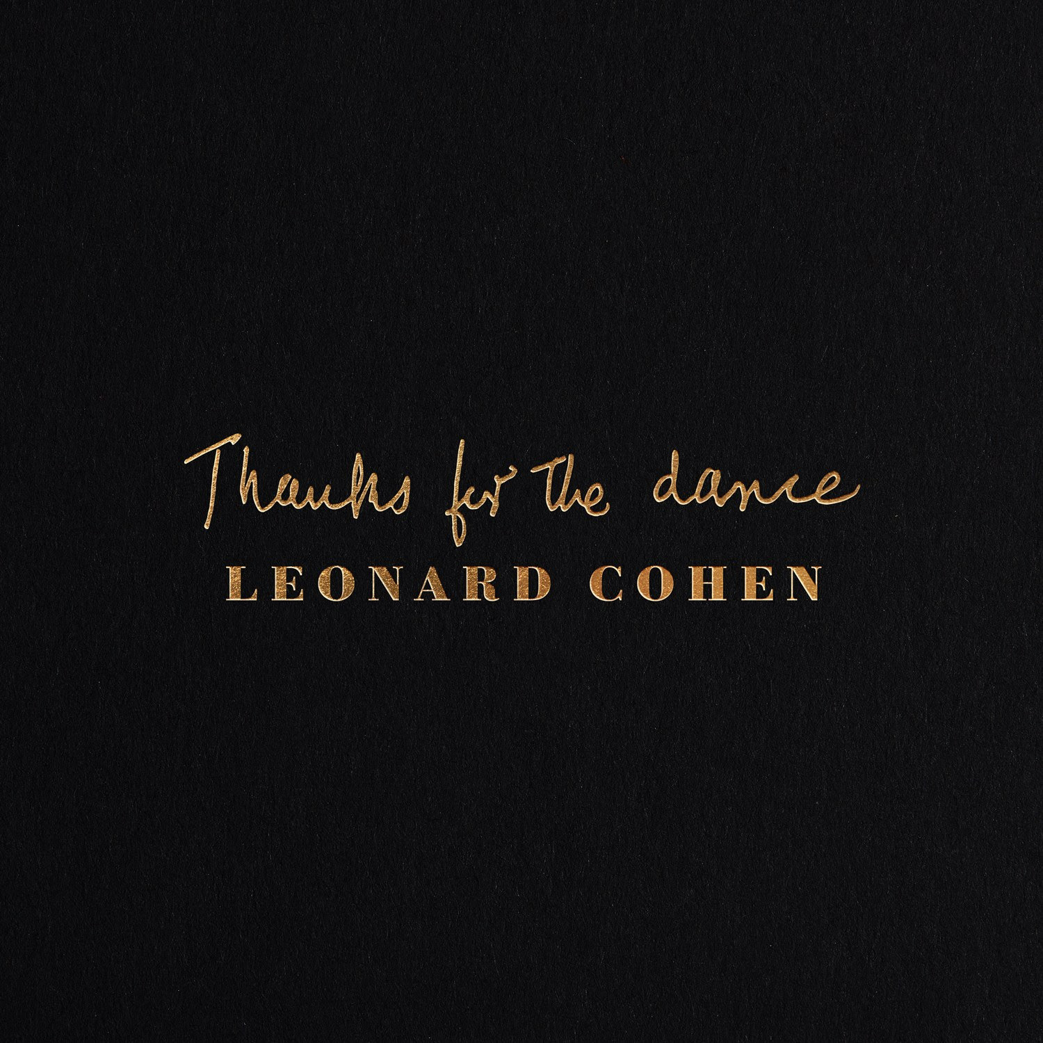 Thanks For The Dance by Leonard Cohen image