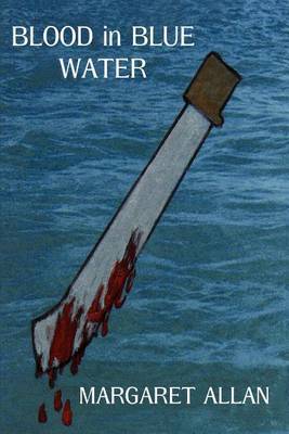 Blood in Blue Water by Margaret Allan image