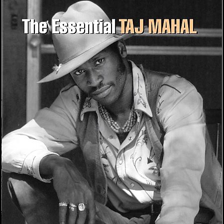 The Essential Taj Mahal by Taj Mahal image