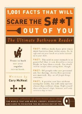 1,001 Facts that Will Scare the S#*t Out of You by Cary McNeal