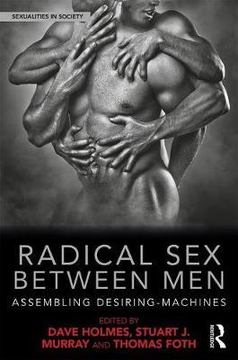 Radical Sex Between Men on Hardback