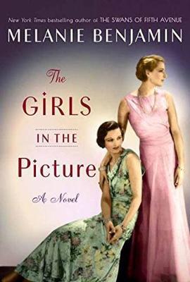 The Girls In The Picture by Melanie Benjamin image