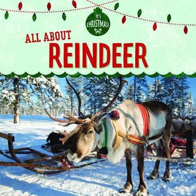 All about Reindeer by Kristen Rajczak Nelson image