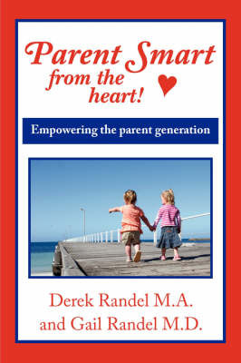 Parent Smart From The Heart by Derek, Randel M. A. image