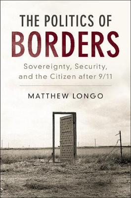 The Politics of Borders by Matthew Longo image