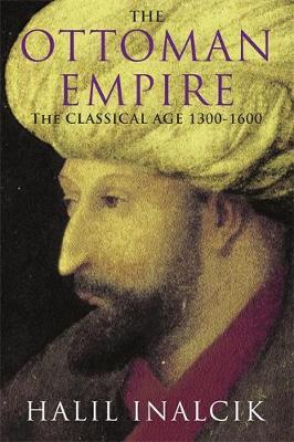 The Ottoman Empire by Halil Inalcik image