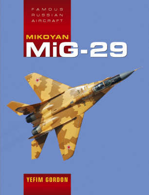 Mikoyan MiG - 29 on Hardback by Yefim Gordon