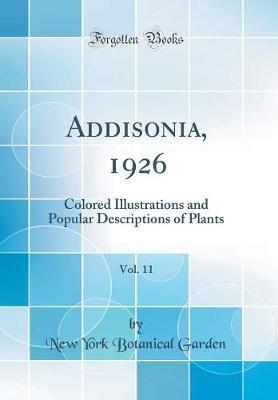 Addisonia, 1926, Vol. 11 by New York Botanical Garden image