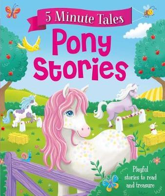 Five Minute Pony Stories on Hardback by Igloo Books