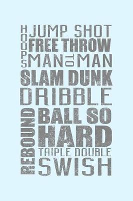 Hoops Jump Shot Free Throw Man to Man Slam Dunk Dribble Rebound Ball So Hard... image