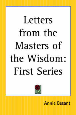 Letters from the Masters of the Wisdom: First Series on Paperback