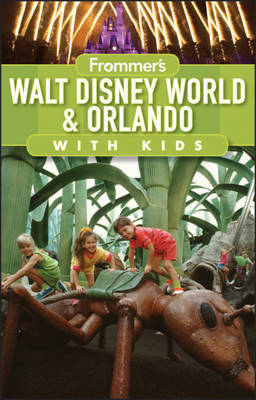 Frommer's Walt Disney World and Orlando with Kids by Laura Lea Miller image