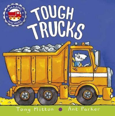 Tough Trucks by Tony Mitton image