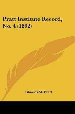 Pratt Institute Record, No. 4 (1892) by Charles M Pratt image