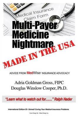 Multi-Payer Medicine Nightmare Made in the USA by Fipc Adria Goldman Gross image