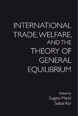 International Trade, Welfare, and the Theory of General Equilibrium image