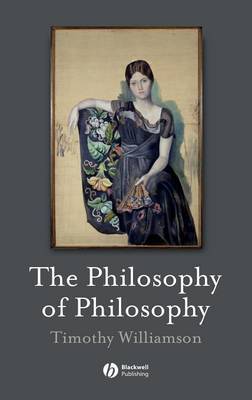 The Philosophy of Philosophy by Timothy Williamson image