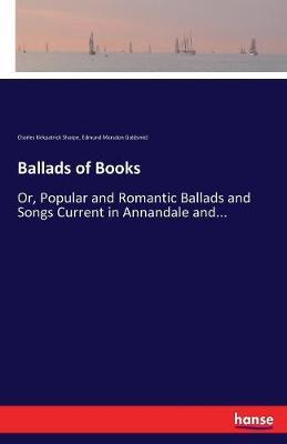 Ballads of Books by Charles Kirkpatrick Sharpe image