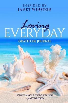 Loving Everyday Gratitude Journal by Janet Winston image
