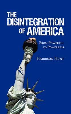 The Disintegration of America by Harrison Hunt image