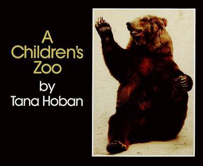 A Children's Zoo by Tana Hoban image