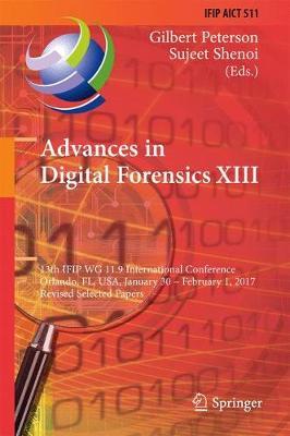 Advances in Digital Forensics XIII on Hardback