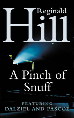 A Pinch of Snuff: A Dalziel and Pascoe Novel by Reginald Hill image