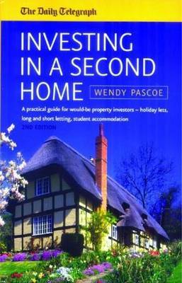 Investing In A Second Home 2nd Edition by Wendy Pascoe image