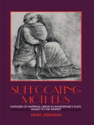 Suffocating Mothers by Janet Adelman image