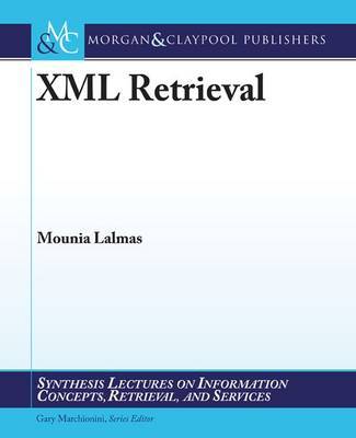 XML Retrieval by Mounia Lalmas image