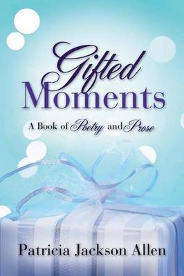 Gifted Moments by Patricia Jackson Allen image