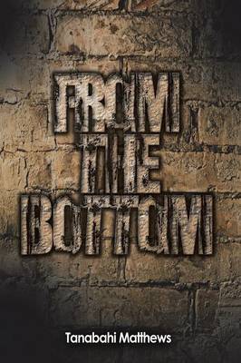 From the Bottom by Tanabahi Matthews image
