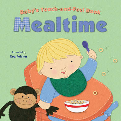 Baby's Touch-And-Feel Book: Mealtime by Claire Belmont image