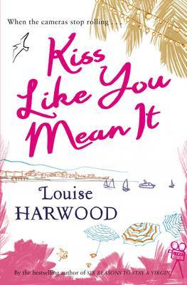 Kiss Like You Mean It by Louise Harwood image