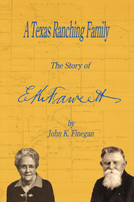 A Texas Ranching Family by John K. Finegan image