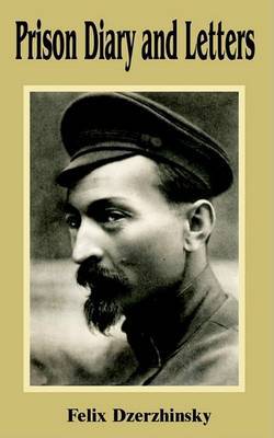 Prison Diary and Letters by Felix Dzerzhinsky image