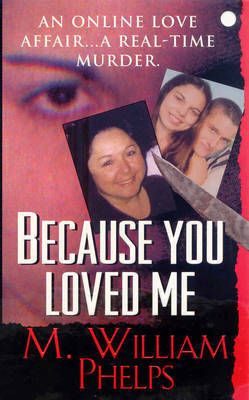 Because You Loved Me by M William Phelps image