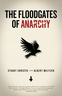 The Floodgates Of Anarchy by Stuart Christie image