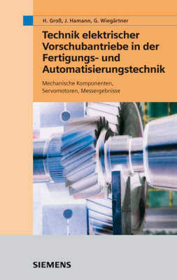 Elektrische Vorschubantriebe in Der Automatisierungstechnik (Anwendungen) by Georg Wiegartner image