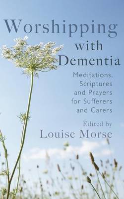 Worshipping with Dementia by Louise Morse image
