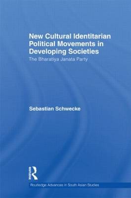 New Cultural Identitarian Political Movements in Developing Societies on Hardback by Sebastian Schwecke