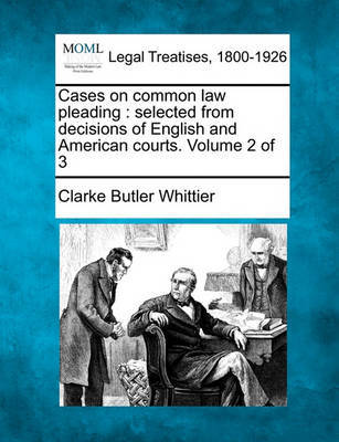 Cases on Common Law Pleading by Clarke Butler Whittier image