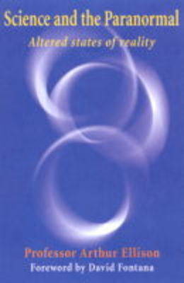 Science and the Paranormal by Arthur J. Ellison image