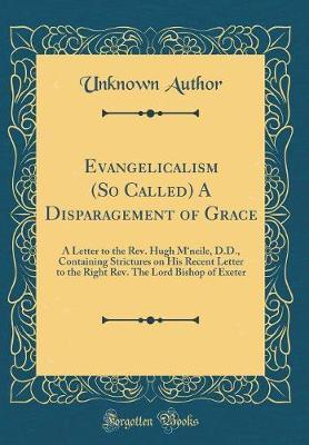 Evangelicalism (So Called) a Disparagement of Grace by Unknown Author image