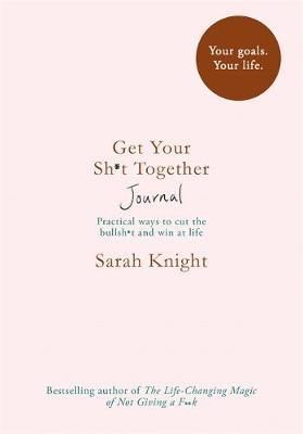 Get Your Sh*t Together Journal by Sarah Knight image