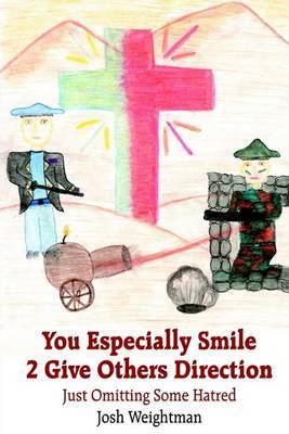 You Especially Smile 2 Give Others Direction by Josh Weightman image