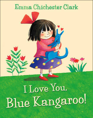 I Love You, Blue Kangaroo by Emma Chichester Clark image