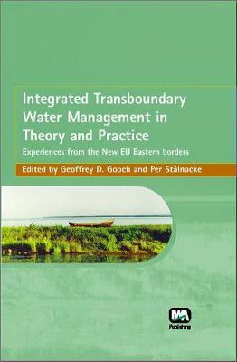Integrated Transboundary Water Management in Theory and Practice by Geoffrey D. Gooch image