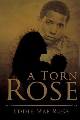 A Torn Rose by Eddie Mae Rose image